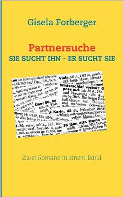 Partnersuche: Sie Sucht Ihn - Er Sucht Sie by Forberger, Gisela