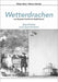 Wetterdrachen von Benjamin Franklin bis Rudolf Grund: Geschichte und Geschichten by Walter Diem, Werner Schmidt