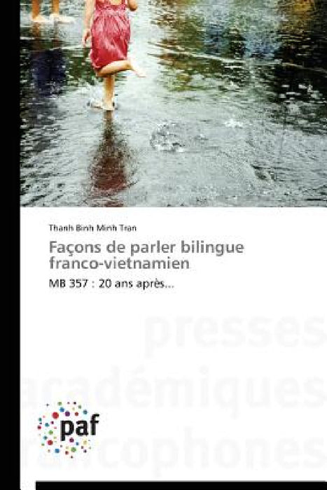Façons de Parler Bilingue Franco-Vietnamien by Minh Tran-T