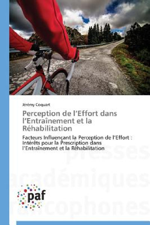 Perception de L Effort Dans L Entraînement Et La Réhabilitation by Coquart-J