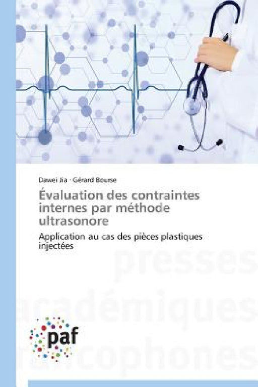 Évaluation Des Contraintes Internes Par Méthode Ultrasonore by Collectif