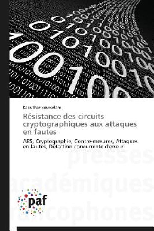 Résistance des circuits cryptographiques aux attaques en fautes by Bousselam-K