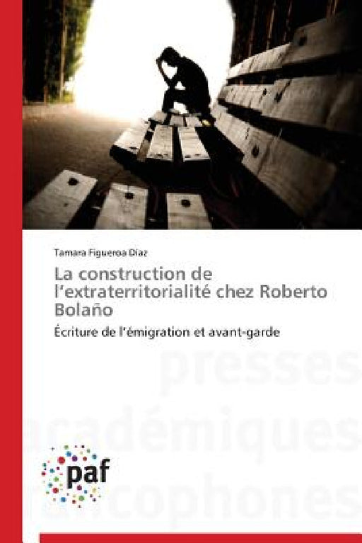 La construction de l extraterritorialité chez roberto bolaño by Diaz-T