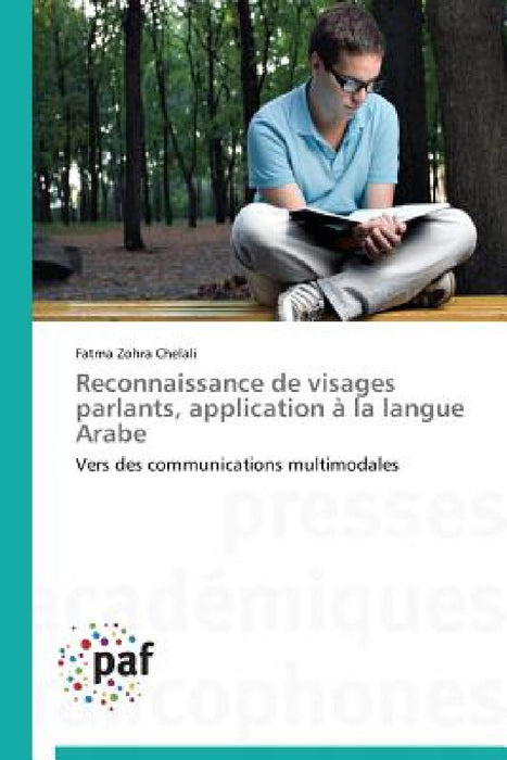 Reconnaissance de Visages Parlants, Application À La Langue Arabe by Chelali-F