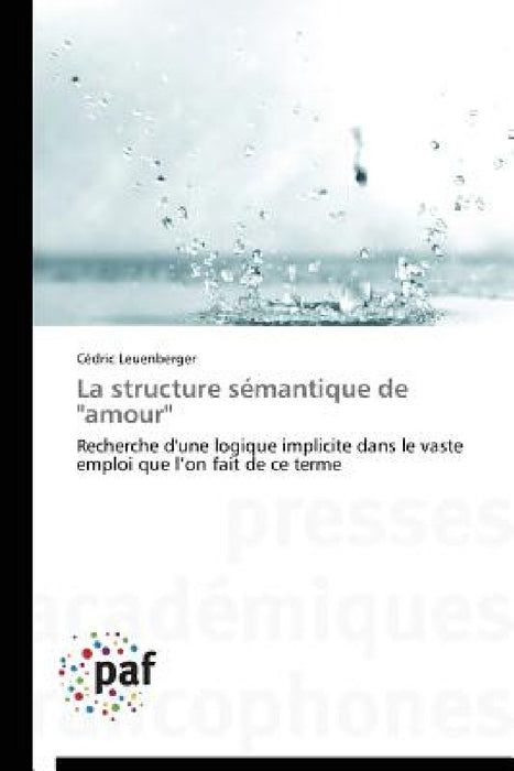 La Structure Sémantique de "amour" by Leuenberger-C