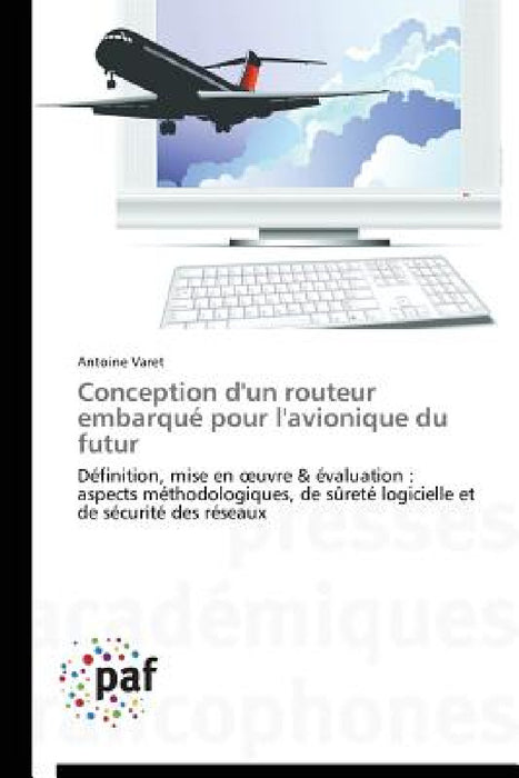 Conception d'Un Routeur Embarqué Pour l'Avionique Du Futur by Varet-A