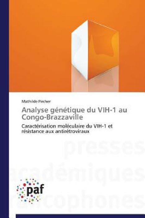 Analyse Génétique Du Vih-1 Au Congo-Brazzaville by Pircher-M