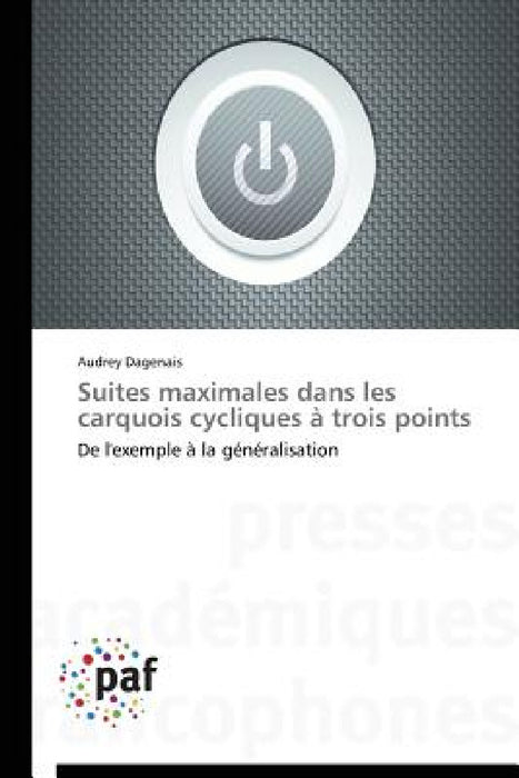 Suites Maximales Dans Les Carquois Cycliques À Trois Points by Dagenais-A