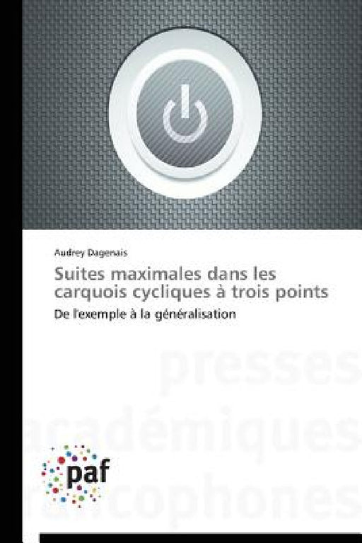 Suites Maximales Dans Les Carquois Cycliques À Trois Points by Dagenais-A