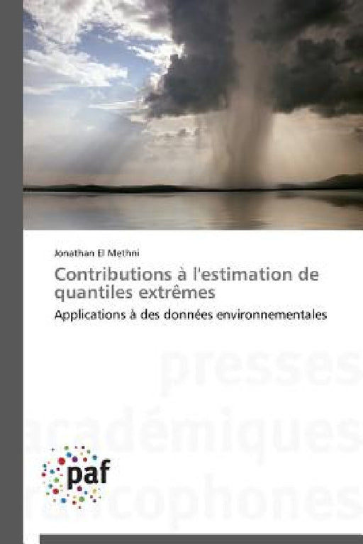 Contributions À l'Estimation de Quantiles Extrèmes by El Methni-J