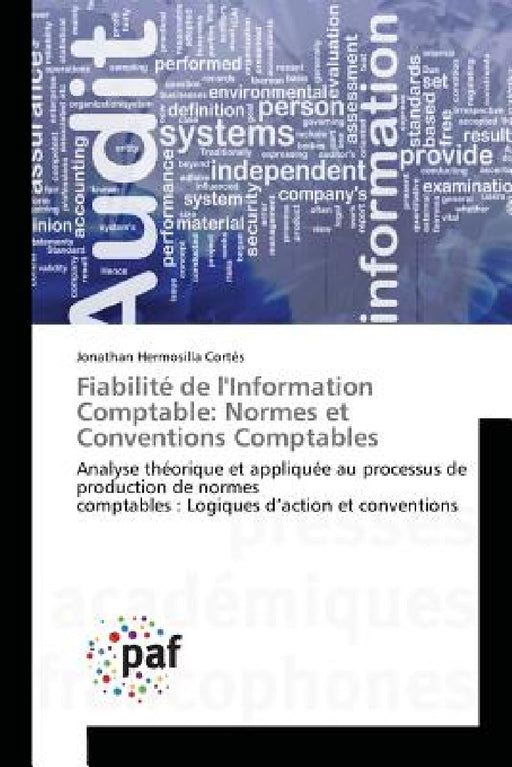 Fiabilité de Linformation Comptable: Normes Et Conventions Comptables by Cortes-J
