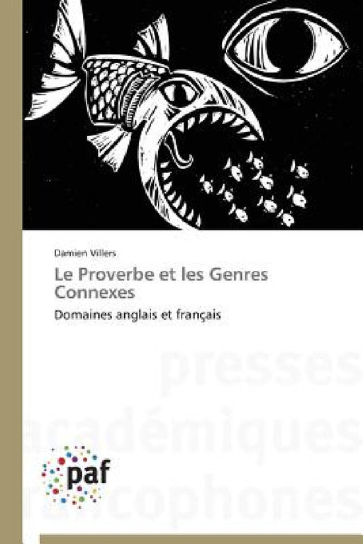 Le Proverbe Et Les Genres Connexes by Villers-D