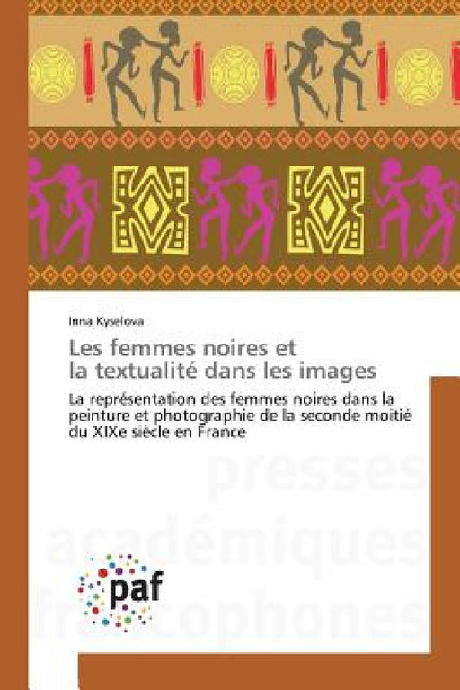 Les Femmes Noires Et La Textualité Dans Les Images by Kyselova-I