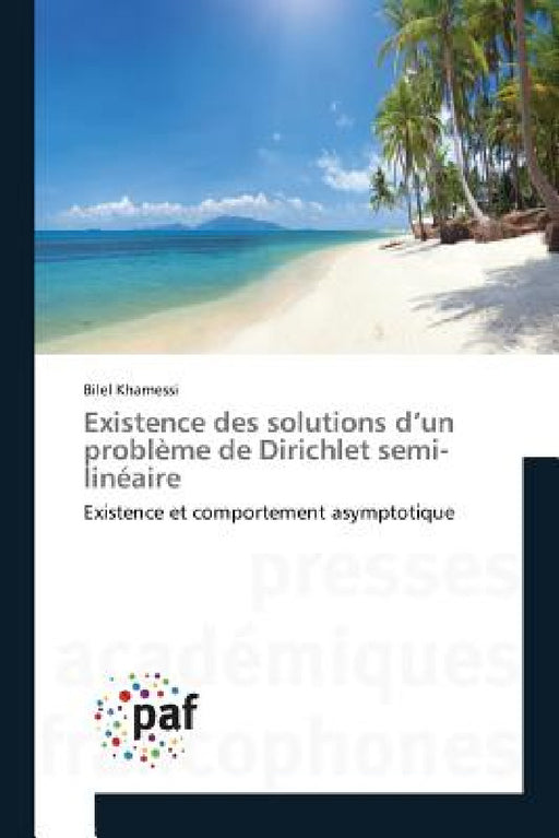 Existence Des Solutions d'Un Problème de Dirichlet Semi-Linéaire by Khamessi-B