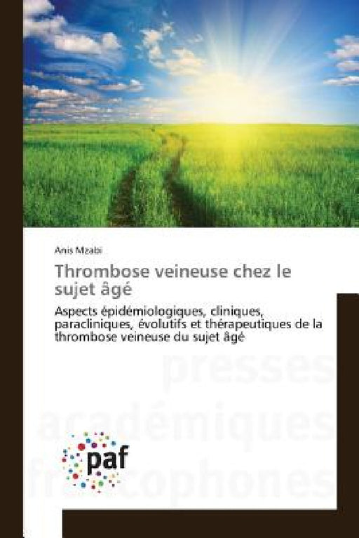 Thrombose Veineuse Chez Le Sujet Âgé by Mzabi-A