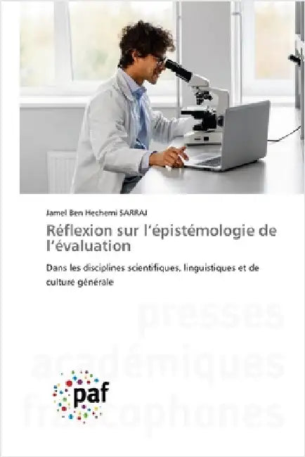 Réflexion sur l'épistémologie de l'évaluation by Jamel Ben Hechemi Sarraj