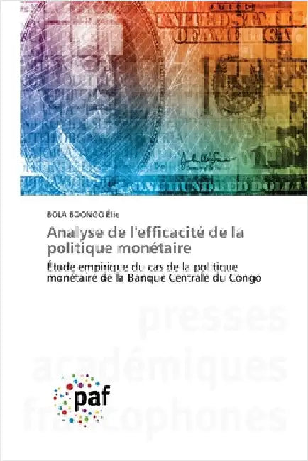 Analyse de l'efficacité de la politique monétaire by Élie, Bola Boongo