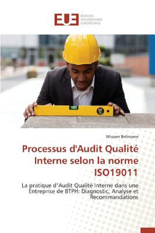 Processus d'Audit Qualité Interne Selon La Norme Iso19011 by Belimane-W