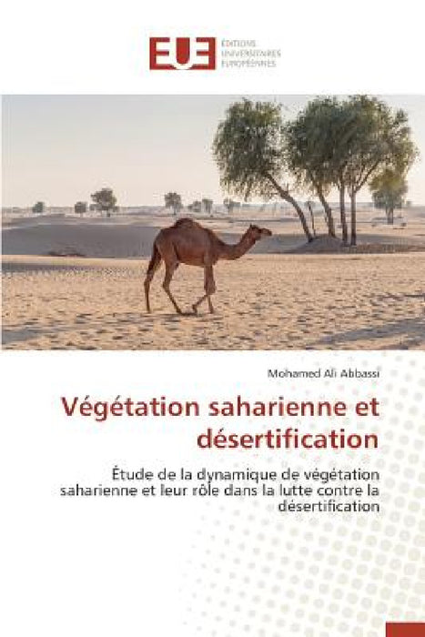Végétation Saharienne Et Désertification by Abbassi-M