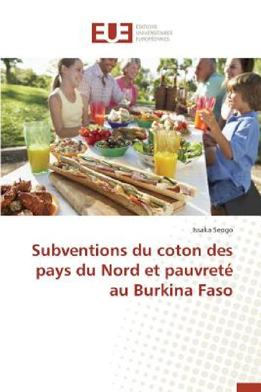 Subventions Du Coton Des Pays Du Nord Et Pauvreté Au Burkina Faso by Seogo-I