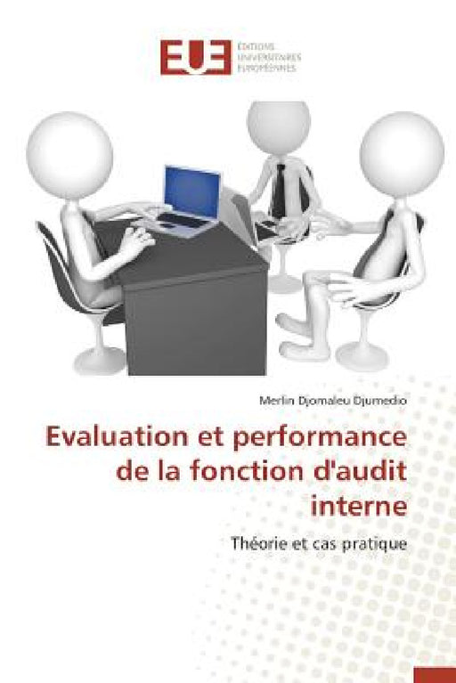 Evaluation Et Performance de la Fonction d'Audit Interne by Djumedio-M