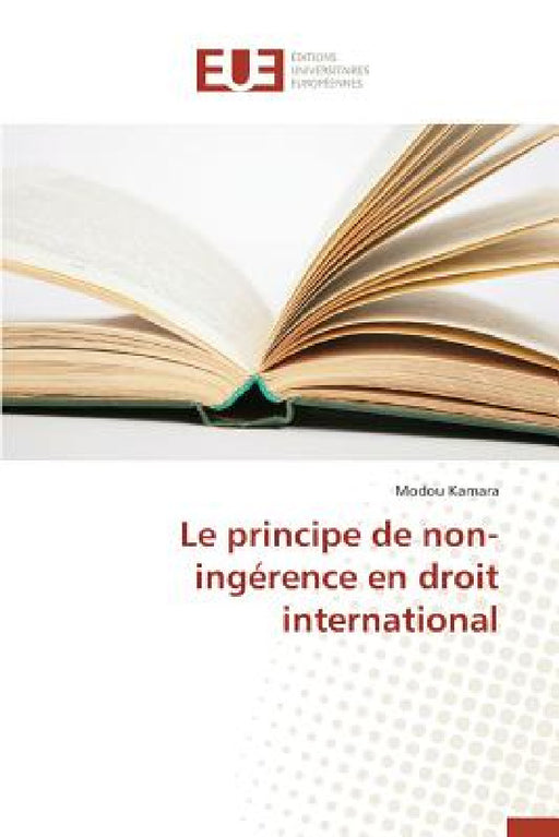 Le Principe de Non-Ingérence En Droit International by Kamara-M