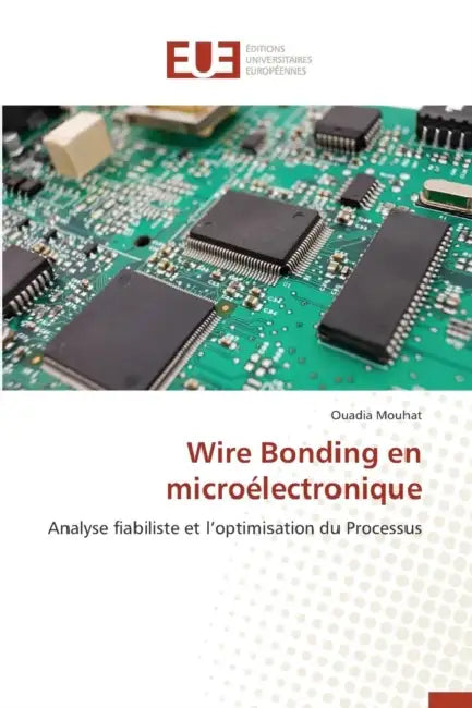Wire Bonding En Microélectronique by Mouhat-O