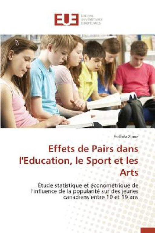 Effets de pairs dans l'education, le sport et les arts by Ziane-F