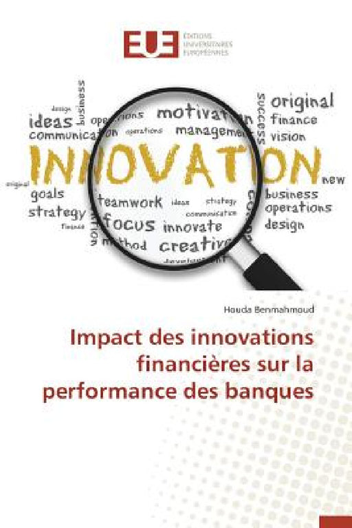 Impact Des Innovations Financières Sur La Performance Des Banques by Benmahmoud-H