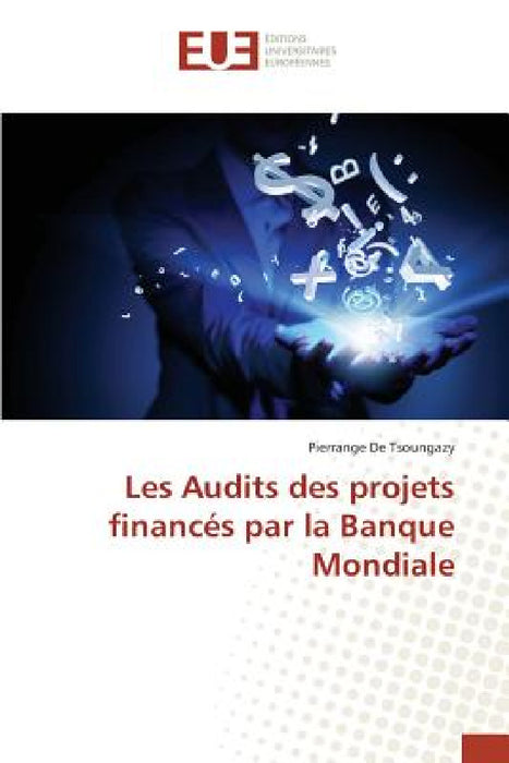 Les Audits Des Projets Financés Par La Banque Mondiale by de Tsoungazy-P