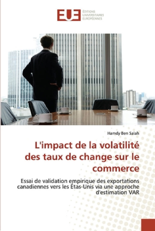 L'impact de la volatilité des taux de change sur le commerce by Salah-H