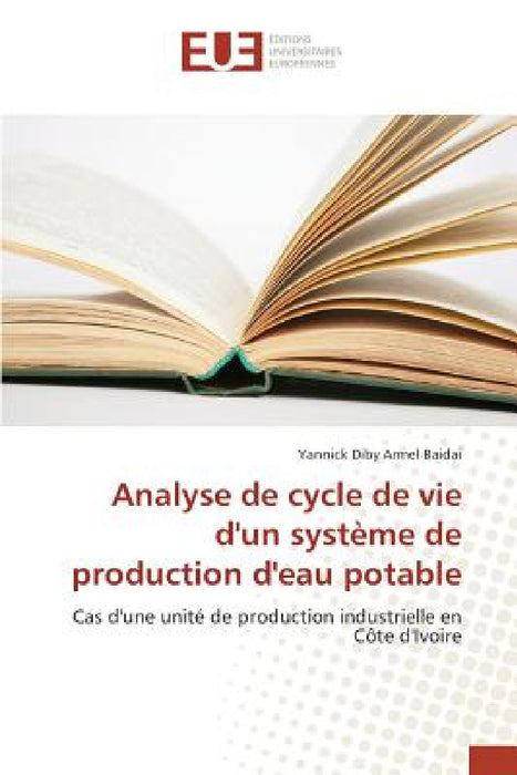 Analyse de Cycle de Vie d'Un Système de Production d'Eau Potable by Baidai-Y