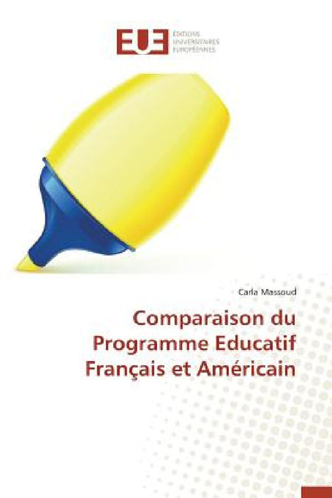 Comparaison Du Programme Educatif Français Et Américain by Massoud-C