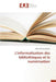 L'informatisation des bibliothèques et la numérisation by Benoumelghar-H