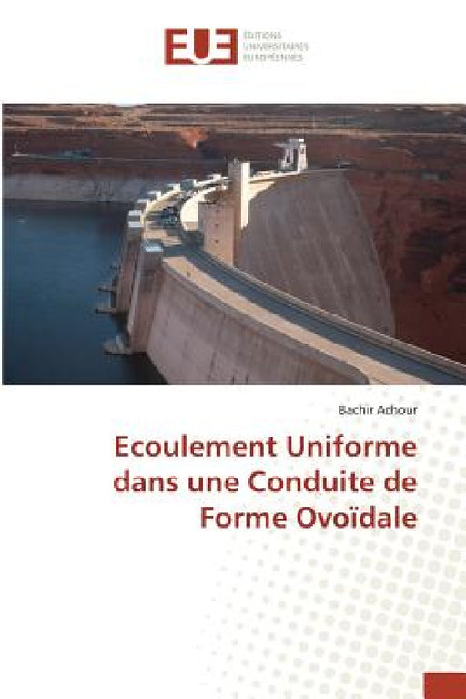 Ecoulement Uniforme Dans Une Conduite de Forme Ovoïdale by Achour-B