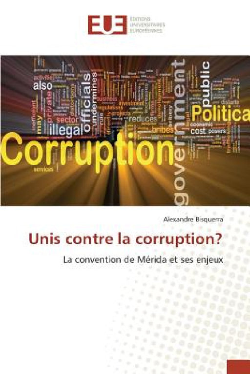 Unis Contre La Corruption? by Bisquerra-A