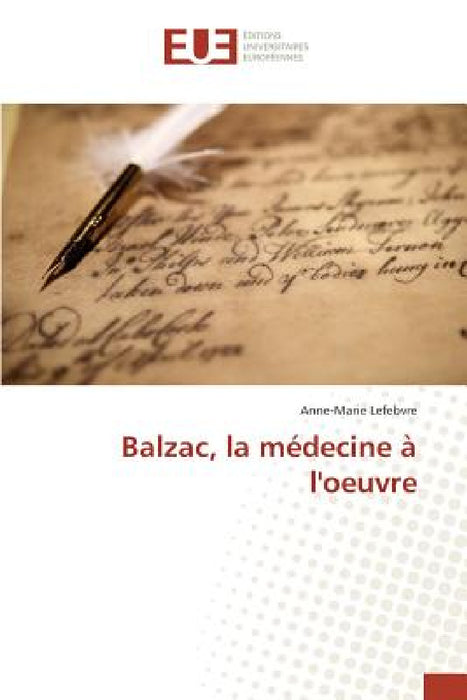 Balzac, La Médecine À l'Oeuvre by Lefebvre-A