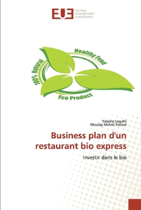 Business plan d'un restaurant bio express by Collectif