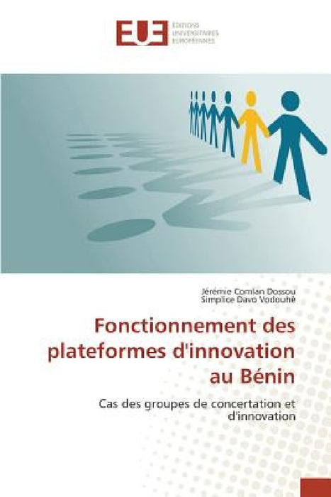 Fonctionnement Des Plateformes d'Innovation Au Bénin by Collectif