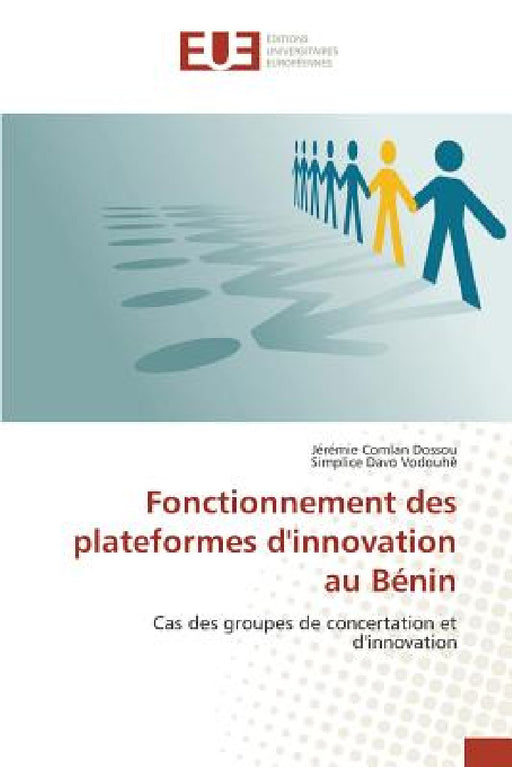 Fonctionnement Des Plateformes d'Innovation Au Bénin by Collectif