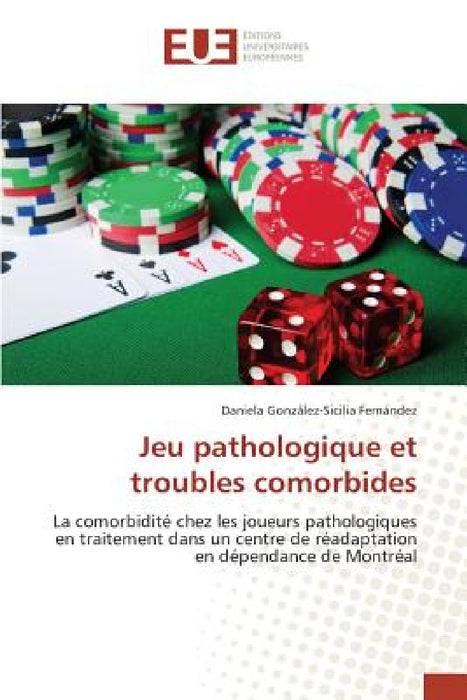Jeu Pathologique Et Troubles Comorbides by Fernandez-D