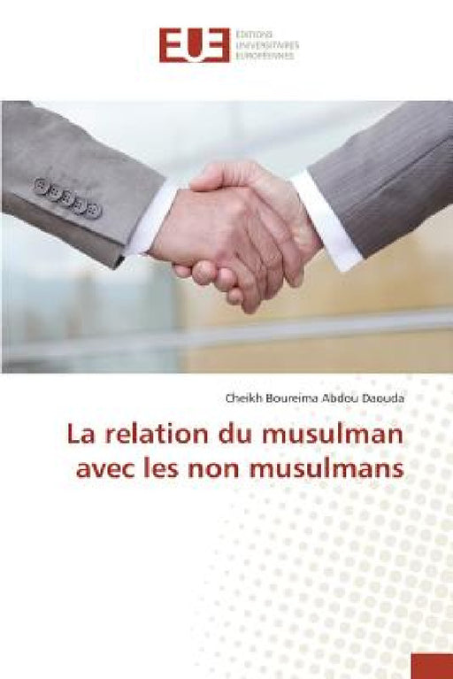 La Relation Du Musulman Avec Les Non Musulmans by Daouda-C