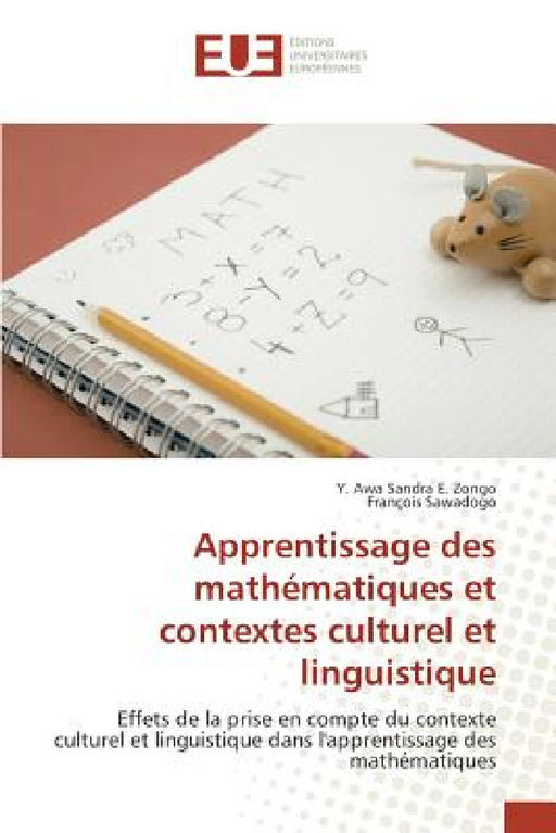 Apprentissage Des Mathématiques Et Contextes Culturel Et Linguistique by Collectif