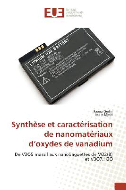 Synthèse Et Caractérisation de Nanomatériaux D Oxydes de Vanadium by Collectif