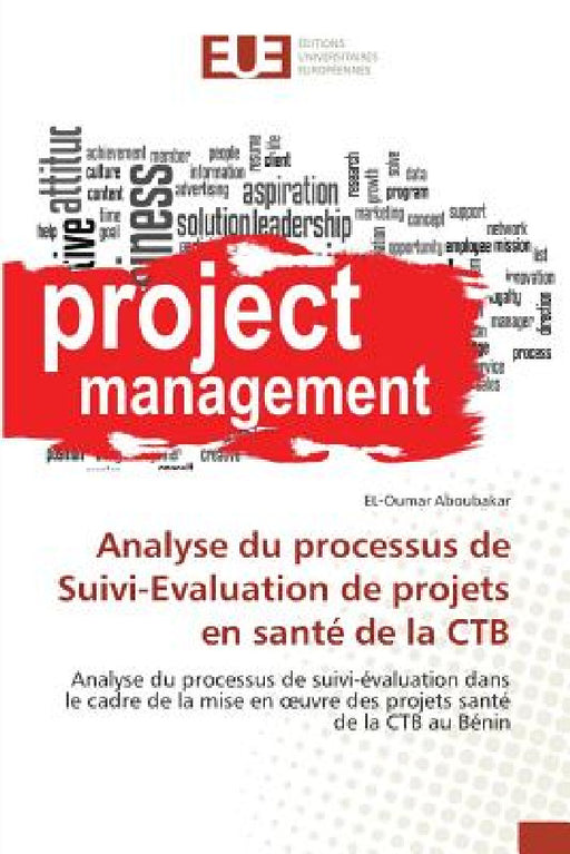 Analyse Du Processus de Suivi-Evaluation de Projets En Santé de la Ctb by Aboubakar-E