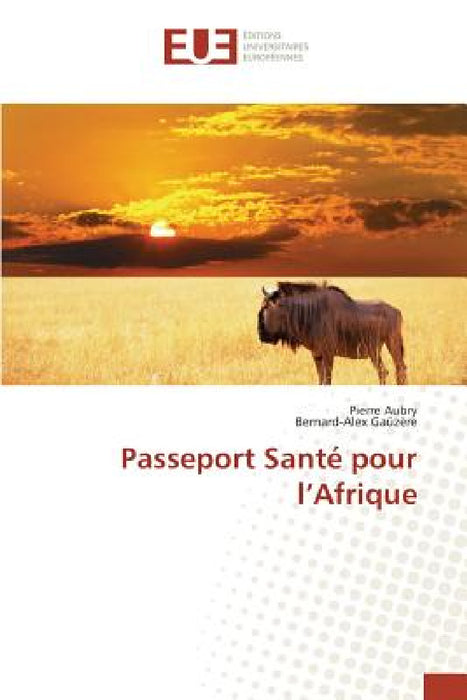 Passeport Santé Pour L Afrique by Collectif