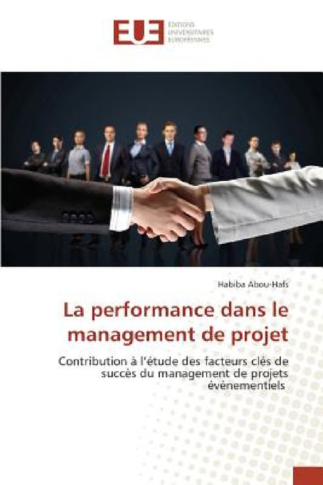 La Performance Dans Le Management de Projet by Abou-Hafs-H