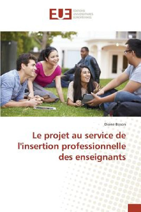 Le Projet Au Service de l'Insertion Professionnelle Des Enseignants by Boson-D