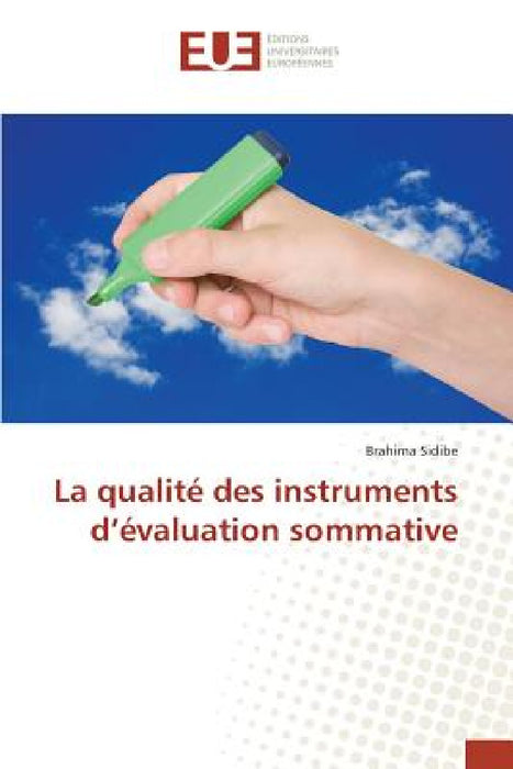 La Qualité Des Instruments d'Évaluation Sommative by Sidibe-B