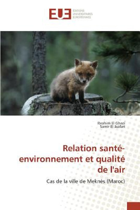 Relation Santé-Environnement Et Qualité de l'Air by Collectif